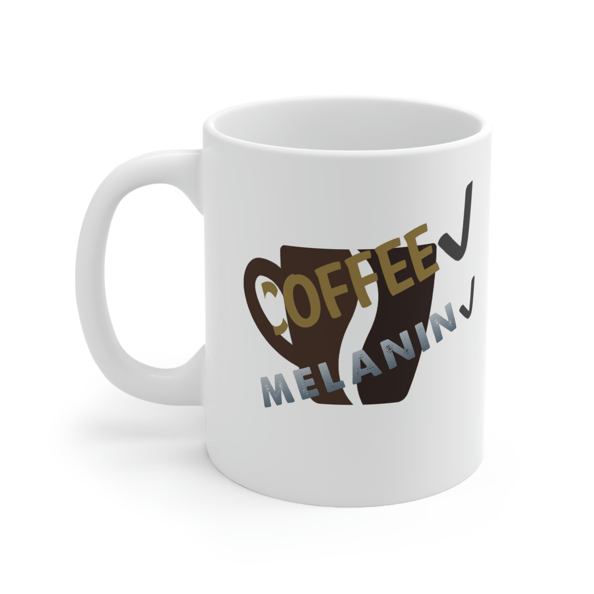 Coffee & Melanin Ceramic Mug 11oz